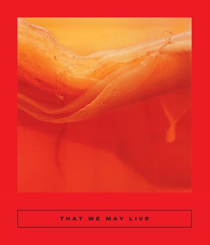 Yan, G: That We May Live, Ge Yan ; Dorothy Tse ; Chan Chi Wa ; Si'an Chen - Paperback - 9781949641004
