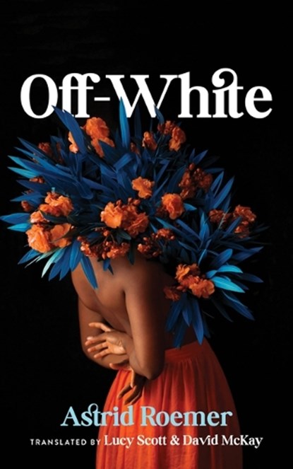 Off-White, Astrid Roemer - Paperback - 9781949641257