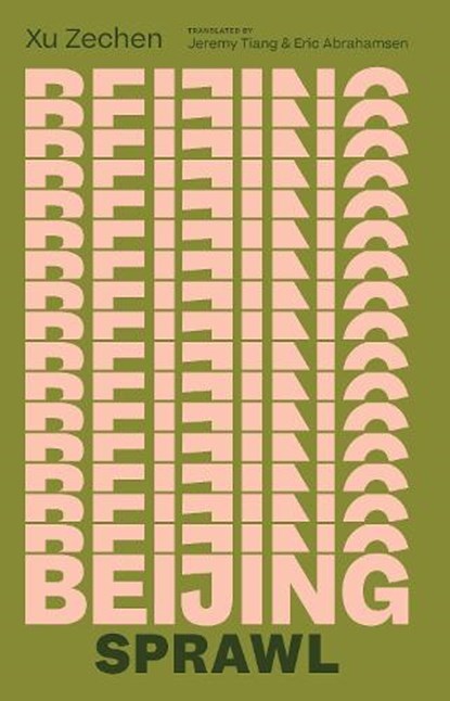 Beijing Sprawl, Zechen Xu - Paperback - 9781949641325