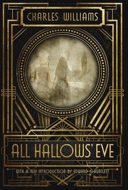 All Hallows' Eve, Charles Williams - Gebonden - 9781949643831