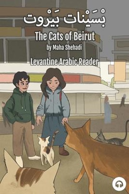 The Cats of Beirut, Maha Shehadi ; Matthew Aldrich - Paperback - 9781949650525