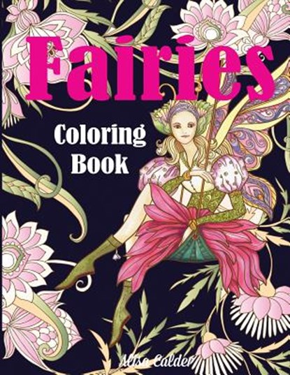 Fairies Coloring Book, Alisa Calder - Paperback - 9781949651201