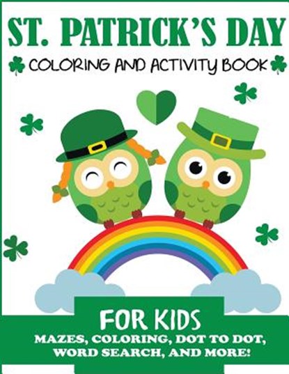 St. Patrick's Day Coloring and Activity Book for Kids, Blue Wave Press - Paperback - 9781949651423