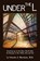 Under the L, Charles J Martinez - Paperback - 9781949661408