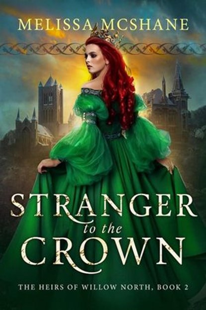 Stranger to the Crown, Melissa McShane - Ebook - 9781949663525