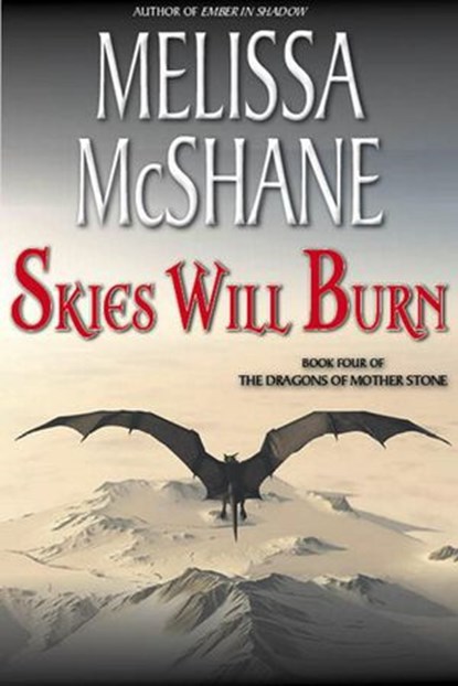 Skies Will Burn, Melissa McShane - Ebook - 9781949663693