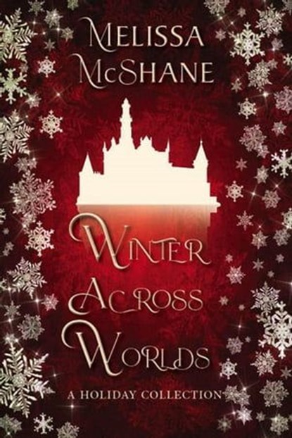 Winter Across Worlds, Melissa McShane - Ebook - 9781949663914