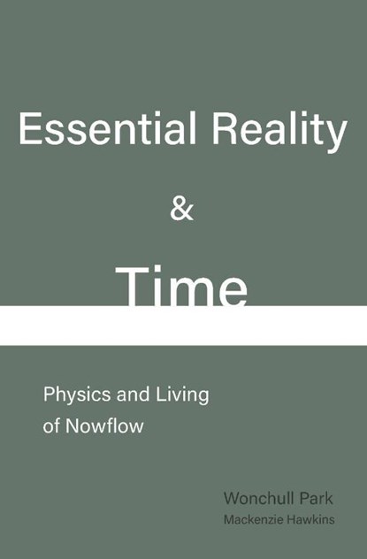 Essential Reality & Time, Mackenzie Hawkins ; Wonchull Park - Paperback - 9781949706079