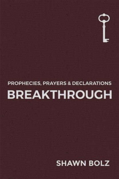 Breakthrough Volume 1, Shawn Bolz - Gebonden - 9781949709292
