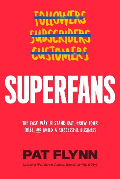 Superfans, Pat Flynn - Gebonden - 9781949709469