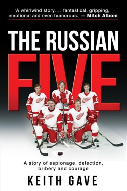 The Russian Five, Keith Gave - Paperback - 9781949709582
