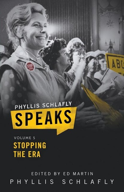 Phyllis Schlafly Speaks, Volume 5, Phyllis Schlafly - Paperback - 9781949718010