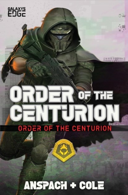 Order of the Centurion, Jason Anspach ; Nick Cole - Paperback - 9781949731026