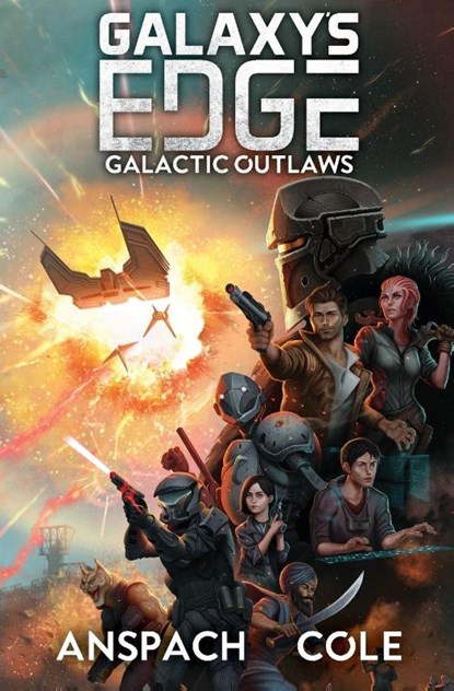 Galactic Outlaws, Jason Anspach ; Nick Cole - Paperback - 9781949731118