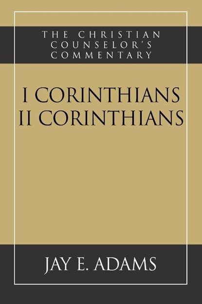 I and II Corinthians, Jay E Adams - Paperback - 9781949737233