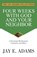 Four Weeks with God and Your Neighbor, Jay E Adams - Paperback - 9781949737417