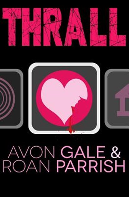 Thrall, Avon Gale ; Roan Parrish - Paperback - 9781949749014
