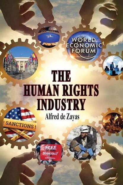 HUMAN RIGHTS INDUSTRY, Alfred de Zayas - Paperback - 9781949762525