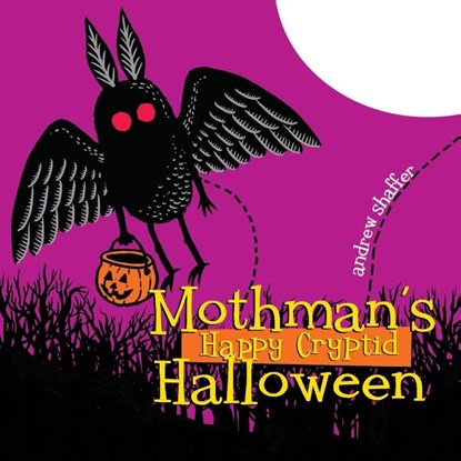 Mothman's Happy Cryptid Halloween, Andrew Shaffer - Paperback - 9781949769593