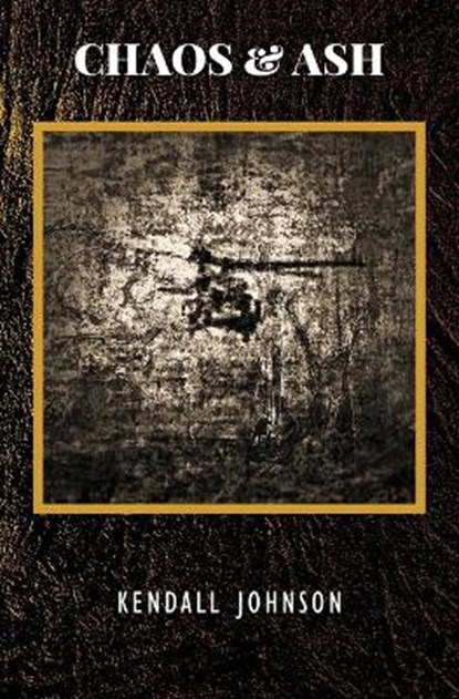 Chaos and Ash, JOHNSON,  Kendall - Paperback - 9781949790382