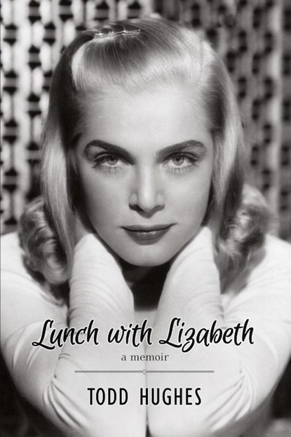 Lunch with Lizabeth, Todd Hughes - Paperback - 9781949790689