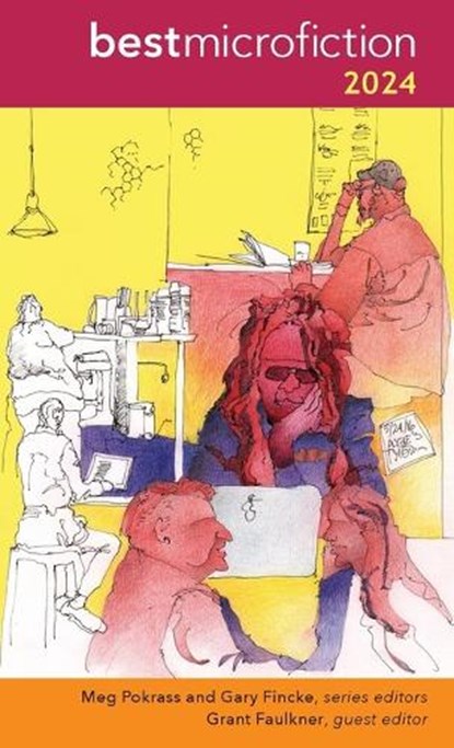 Best Microfiction 2024, Meg Pokrass ; Gary Fincke - Paperback - 9781949790900