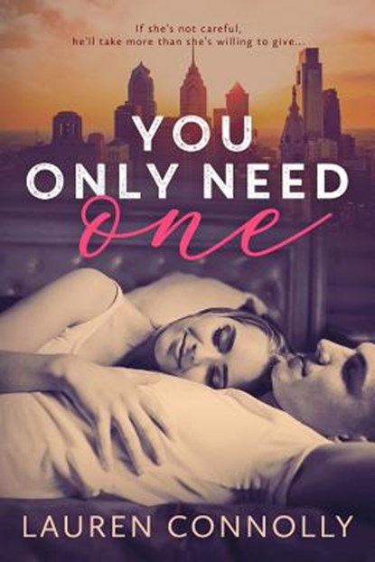 You Only Need One, Lauren Connolly - Paperback - 9781949794021