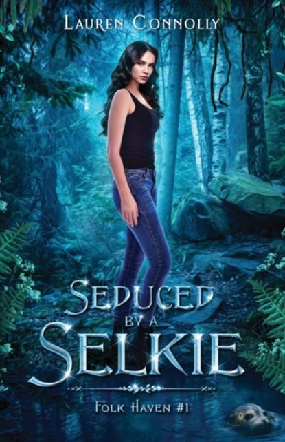 Seduced by a Selkie, Lauren Connolly - Paperback - 9781949794151