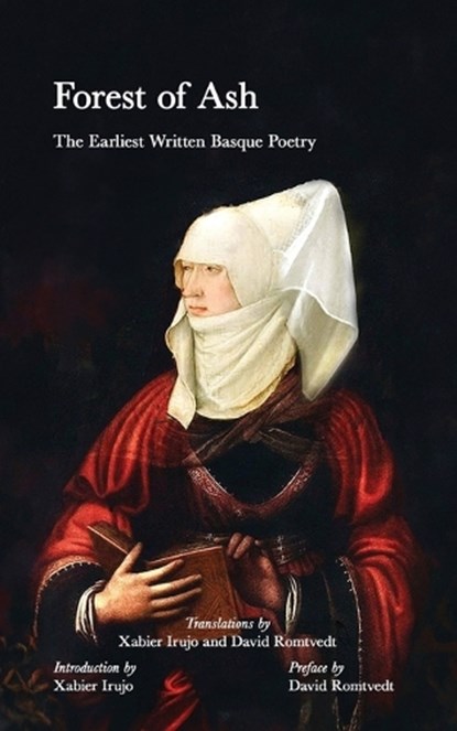 Forest of Ash, Xabier Irujo ; David Romtvedt - Paperback - 9781949805857