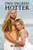 Two Degrees Hotter, de de Cox - Paperback - 9781949873962