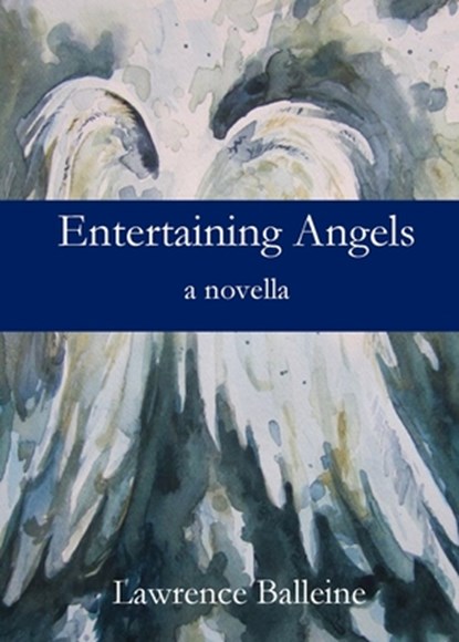 Entertaining Angels, Lawrence Balleine - Paperback - 9781949888850
