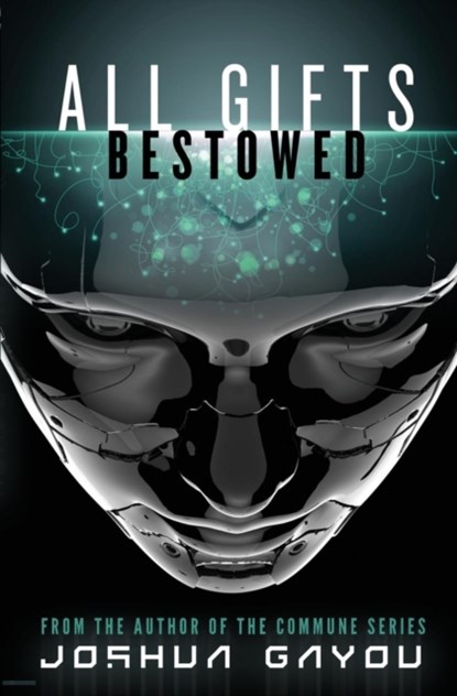 All Gifts, Bestowed, Joshua Gayou - Paperback - 9781949890303