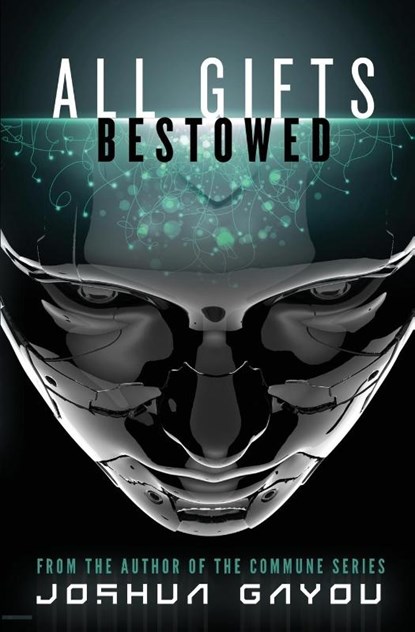 All Gifts, Bestowed, Joshua Gayou - Paperback - 9781949890303