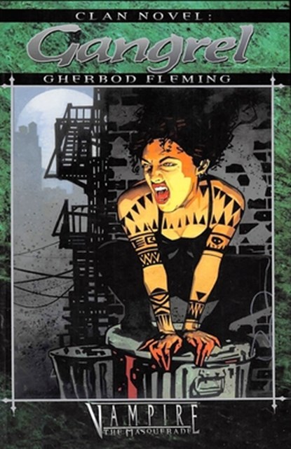 Clan Novel Gangrel: Book 3 of the Clan Novel Saga, Gherbod Fleming - Paperback - 9781949914016