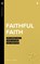 Faithful Faith, Mark E Moore - Paperback - 9781949921601