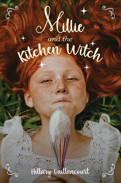 Millie and the Kitchen Witch, Hillary Vaillancourt - Paperback - 9781949935448