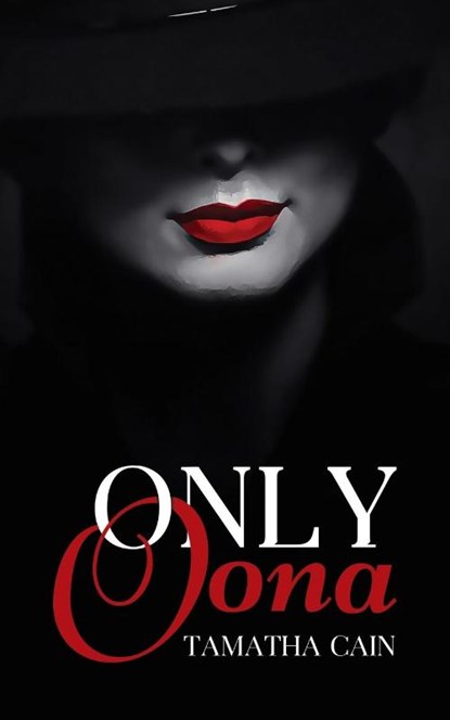 Only Oona, Tamatha Cain - Paperback - 9781949935585