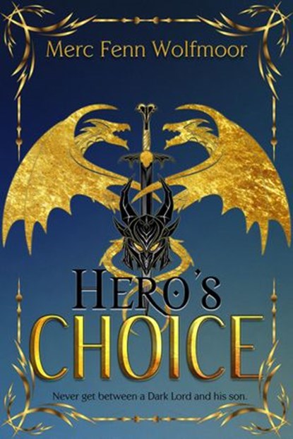 Hero's Choice, Merc Fenn Wolfmoor - Ebook - 9781949936421