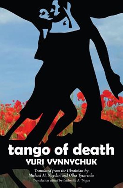 Tango of Death, Yuri Vynnychuk - Paperback - 9781949966336