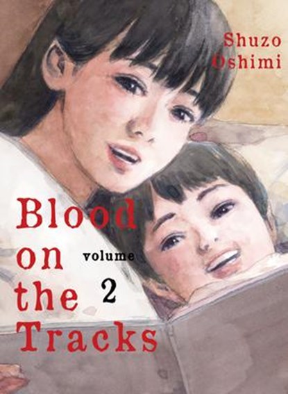 Oshimi, S: Blood on the Tracks 2, Shuzo Oshimi - Paperback - 9781949980394