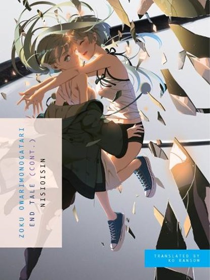 Zoku Owarimonogatari, NisiOisiN - Paperback - 9781949980448