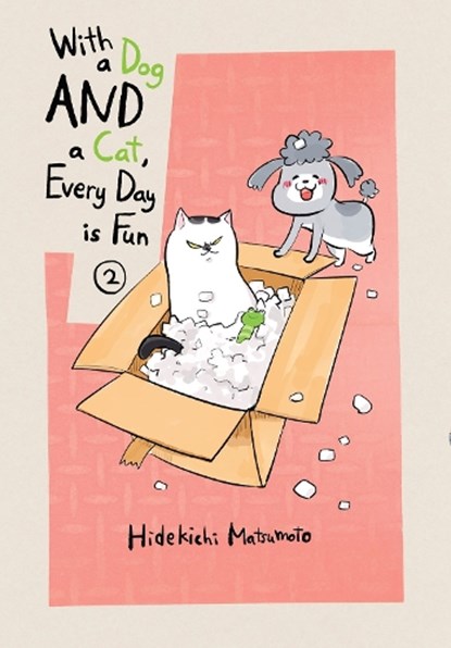 With a Dog AND a Cat, Every Day is Fun, Volume 2, Hidekichi Matsumoto - Paperback - 9781949980899