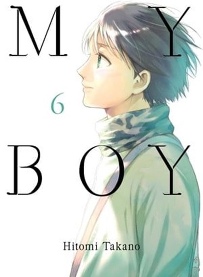 My Boy 6, Hitomi Takano - Ebook - 9781949980936