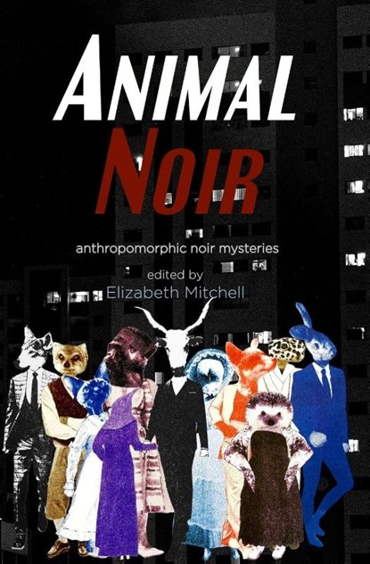 Animal Noir, Elizabeth Mitchell - Paperback - 9781949990355