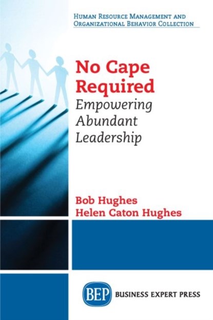 No Cape Required, Bob Hughes ; Helen Caton Hughes - Paperback - 9781949991192