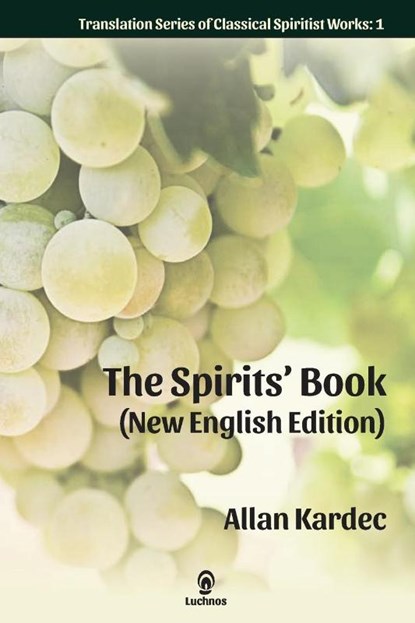 The Spirits' Book (New English Edition), Allan Kardec - Paperback - 9781950030248