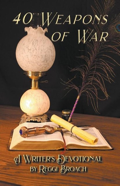 40 Weapons of War, Reggi Broach - Paperback - 9781950038237