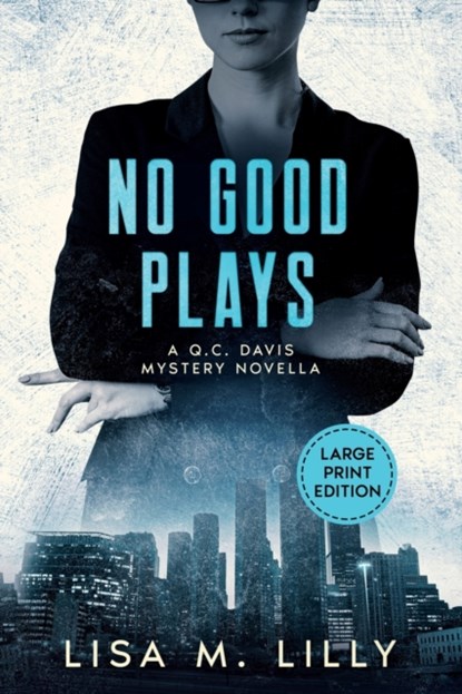 No Good Plays, Lisa M Lilly - Paperback - 9781950061327