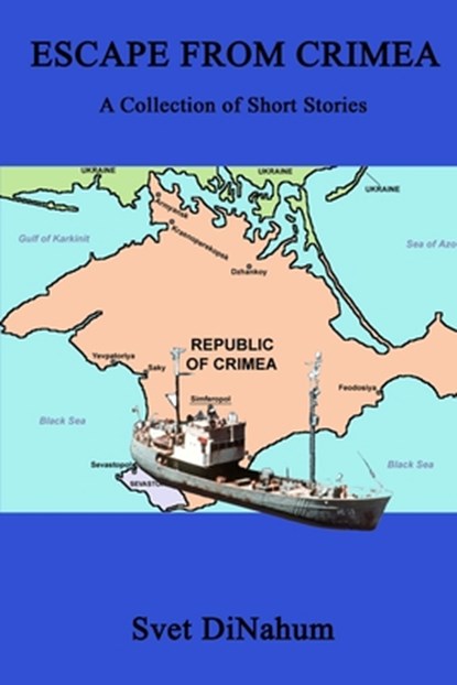 Escape from Crimea, Svet Dinahum - Paperback - 9781950063413