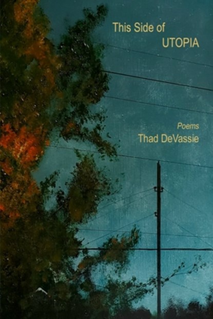 This Side of Utopia, Thad Devassie - Paperback - 9781950063673